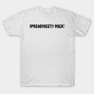 Spreadsheets Rock T-Shirt